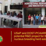 USeP and DOST-PCAARRD discuss potential R&D project for ItikPINAS nucleus breeding herd establishment