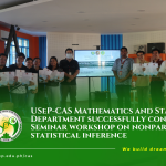 USeP-CAS Mathematics and Statistics Department successfully concludes the Seminar Workshop on Nonparametric Statistical Inference