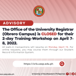 [𝗔𝗗𝗩𝗜𝗦𝗢𝗥𝗬] The Office of the University Registrar (Obrero Campus) is closed for their 2-day Training-Workshop on April 7-8, 2022.