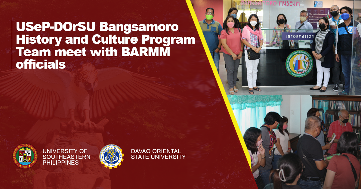 USeP-DOrSU Bangsamoro History and Culture Program Team meet with BARMM officials