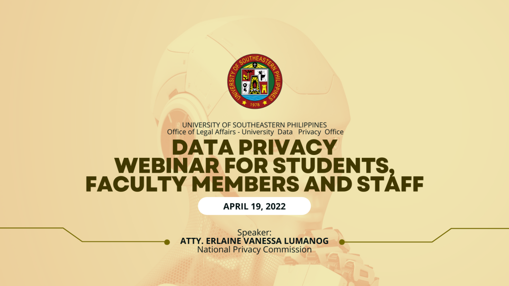 [𝗔𝗡𝗡𝗢𝗨𝗡𝗖𝗘𝗠𝗘𝗡𝗧] Data Privacy Webinar for Students, Faculty Members, and Staff