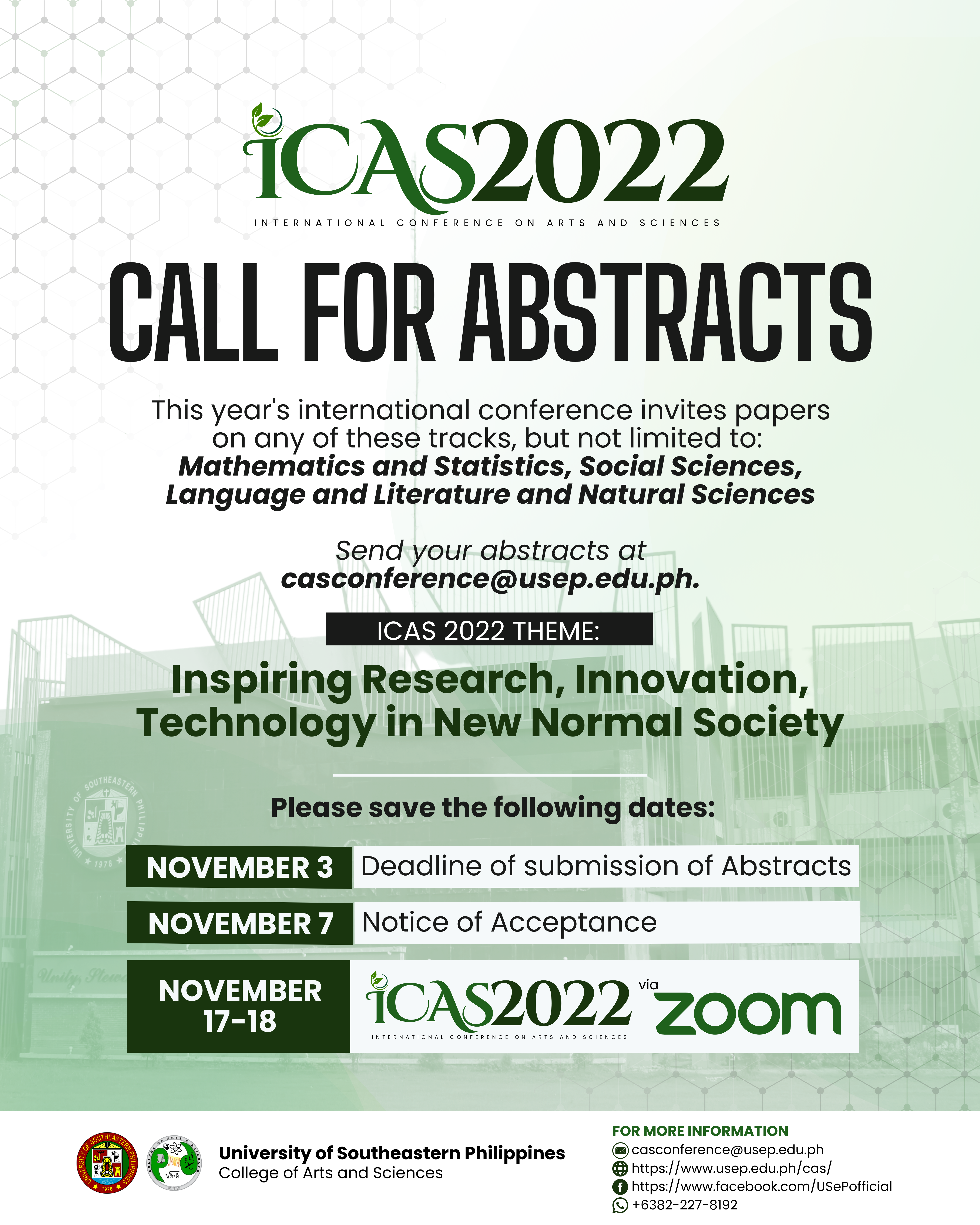 [𝗖𝗔𝗟𝗟 𝗙𝗢𝗥 𝗔𝗕𝗦𝗧𝗥𝗔𝗖𝗧S] The International Conference on Arts and Sciences (ICAS) is back for the second time on November 17-18, 2022, with the theme, “Inspiring Research, Innovation, Technology in New Normal Society”.
