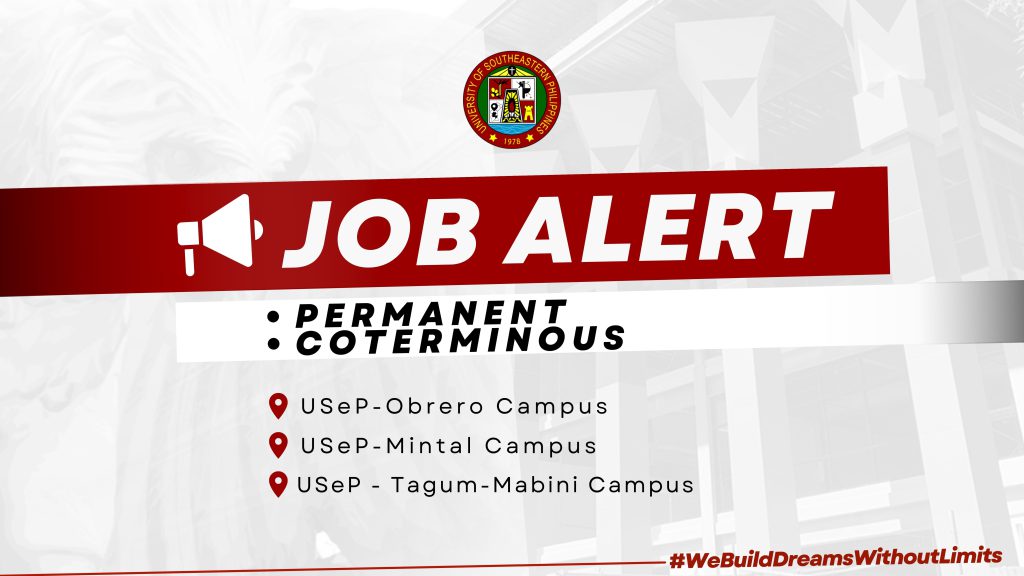 USeP Job Hiring! USeP is in need of Ninety-Six (96) non-teaching personnel for Obrero, Mintal, Tagum-Mabini Campus