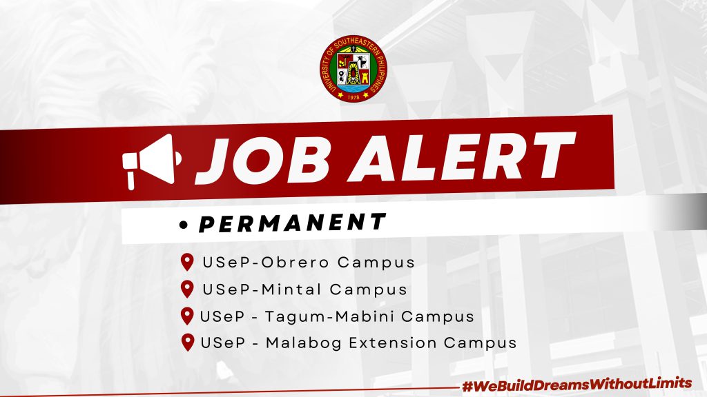 USeP Job Hiring! USeP is in need of eleven (11) teaching personnel for Obrero, Mintal, Tagum-Mabini, and Malabog Extension Campus