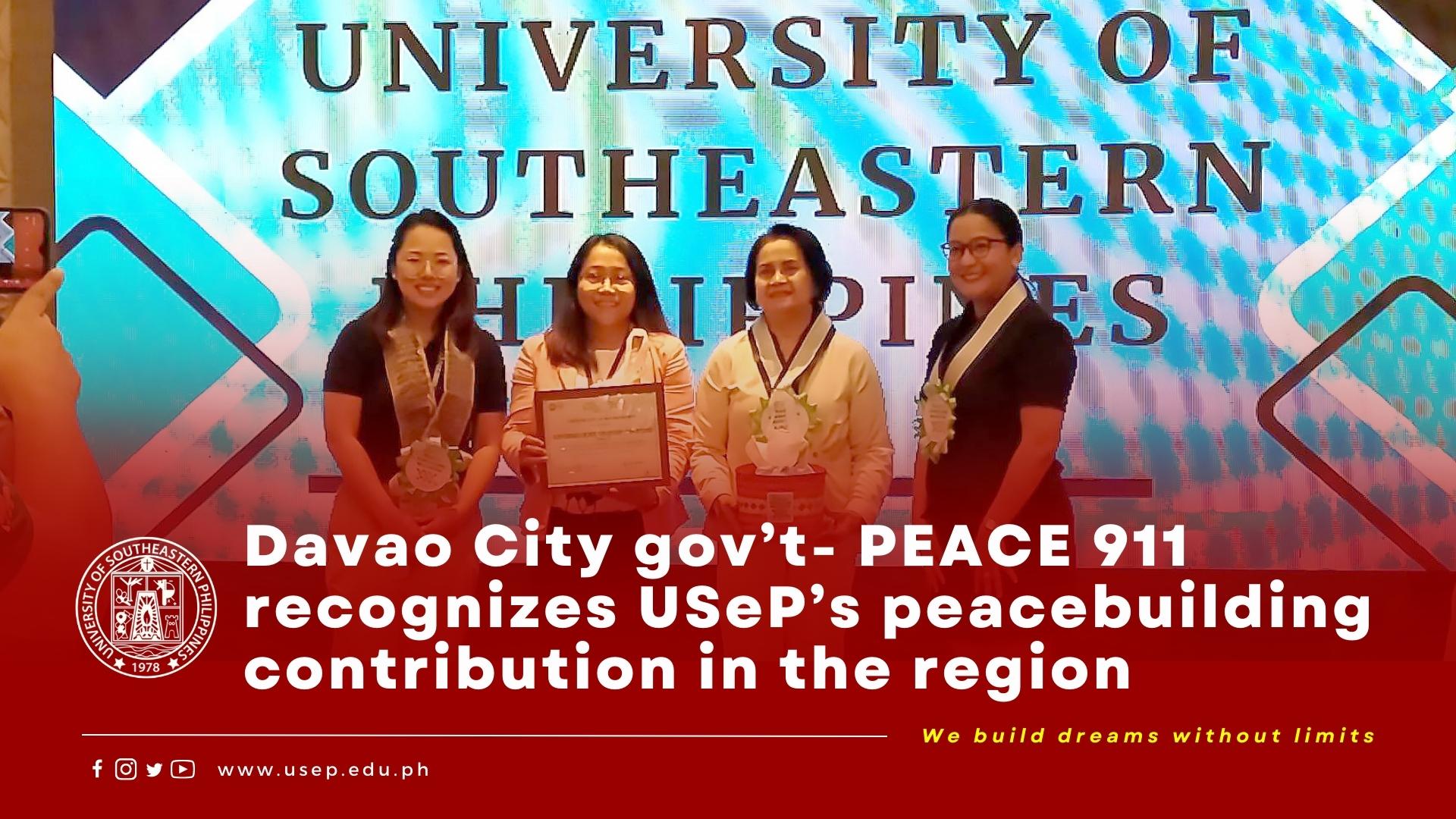 Davao City gov’t- PEACE 911 recognizes USeP’s peacebuilding contribution in the region