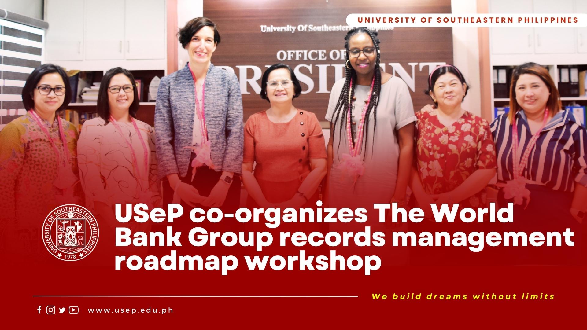 USeP co-organizes The World Bank Group records management roadmap workshop