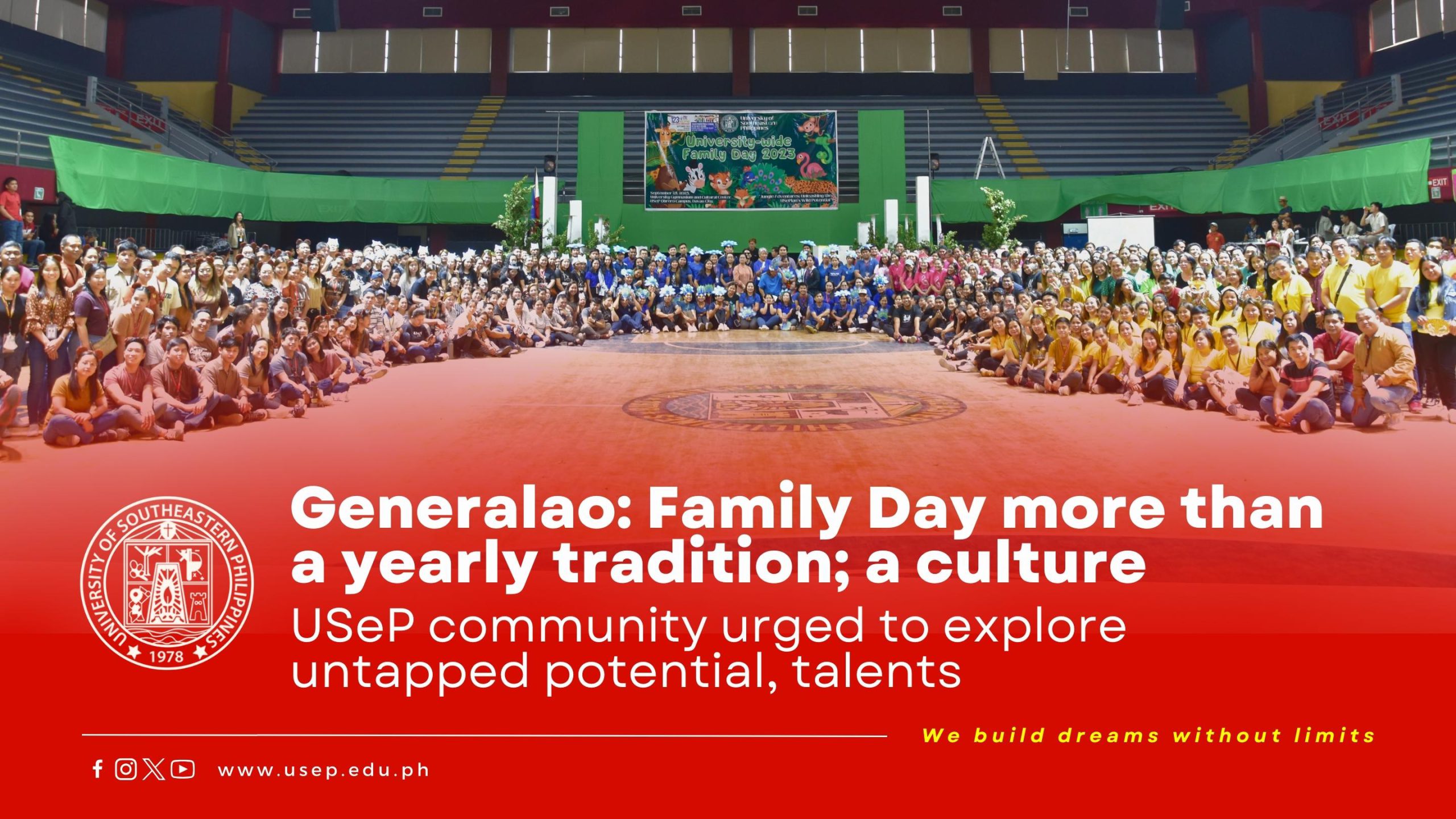 Generalao: Family Day more than a yearly tradition; a culture; USeP community urged to explore untapped potential, talents