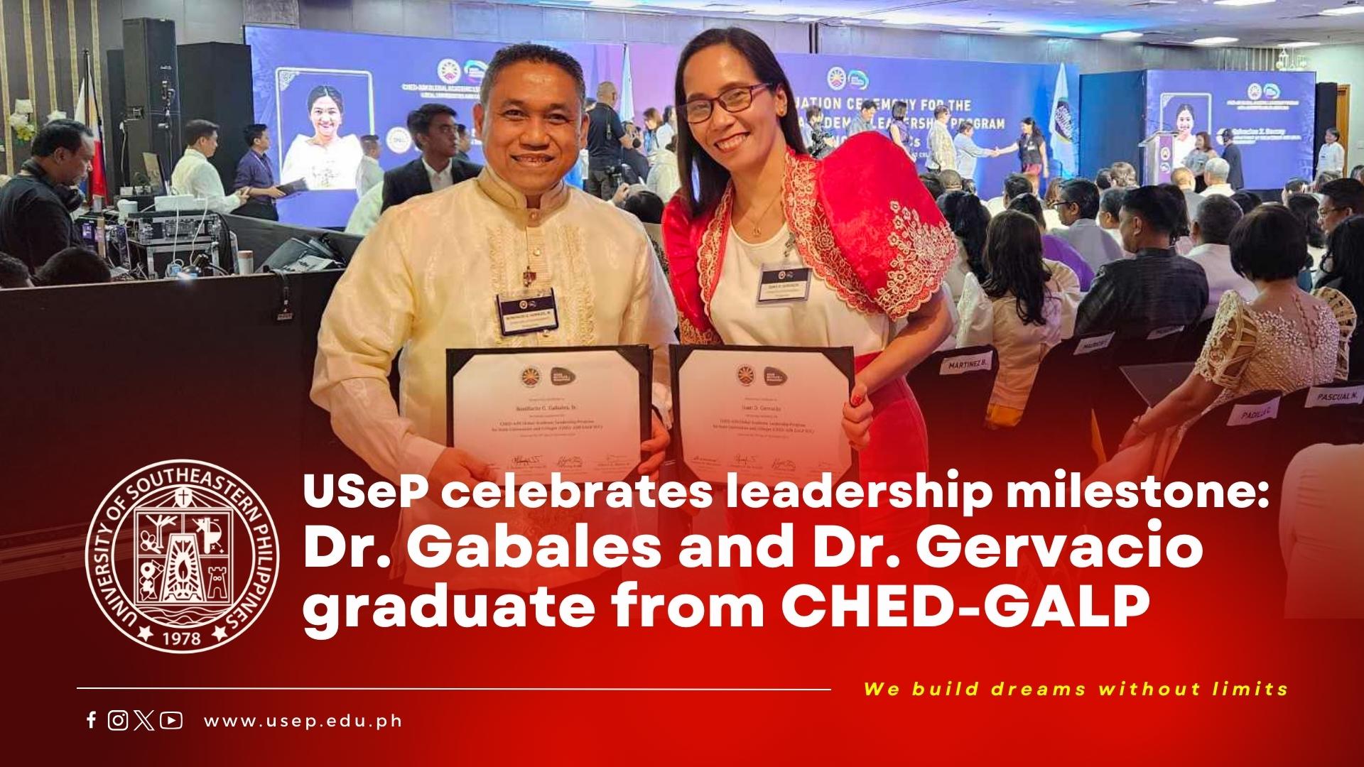 USeP celebrates leadership milestone: Dr. Gabales and Dr. Gervacio graduate from CHED-GALP
