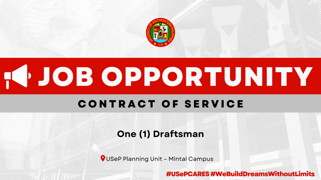 USeP Job Hiring! USeP is in need of one (1) non-teaching personnel for USeP Planning Unit – Mintal Campus