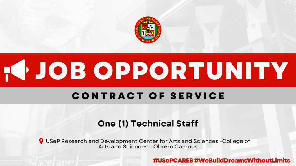 USeP Job Hiring! USeP is in need of one (1) non-teaching personnel for the RDCAS – College of Arts and Sciences (CAS), Obrero Campus