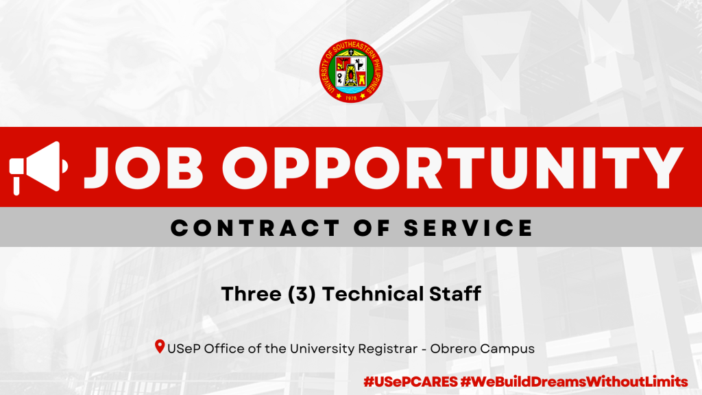 USeP Job Hiring! USeP is in need of three (3) non-teaching personnel for the Office of the University Registrar – Obrero Campus
