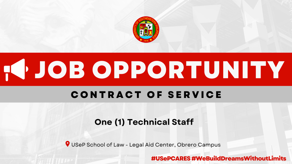 USeP Job Hiring! USeP is in need of one (1) non-teaching personnel for the School of Law – Legal Aid Center, Obrero Campus