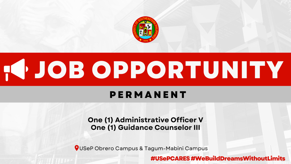 USeP Job Hiring! USeP is in need of two (2) non-teaching personnel for Obrero &Tagum-Mabini Campus