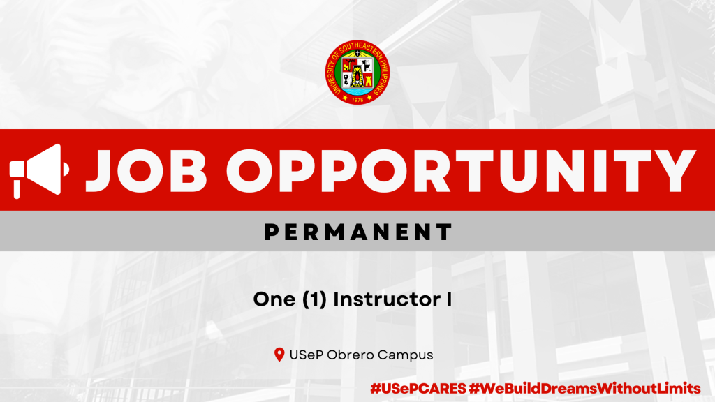 USeP Job Hiring! USeP is in need of one (1) teaching personnel for the College of Arts and Sciences – Obrero Campus