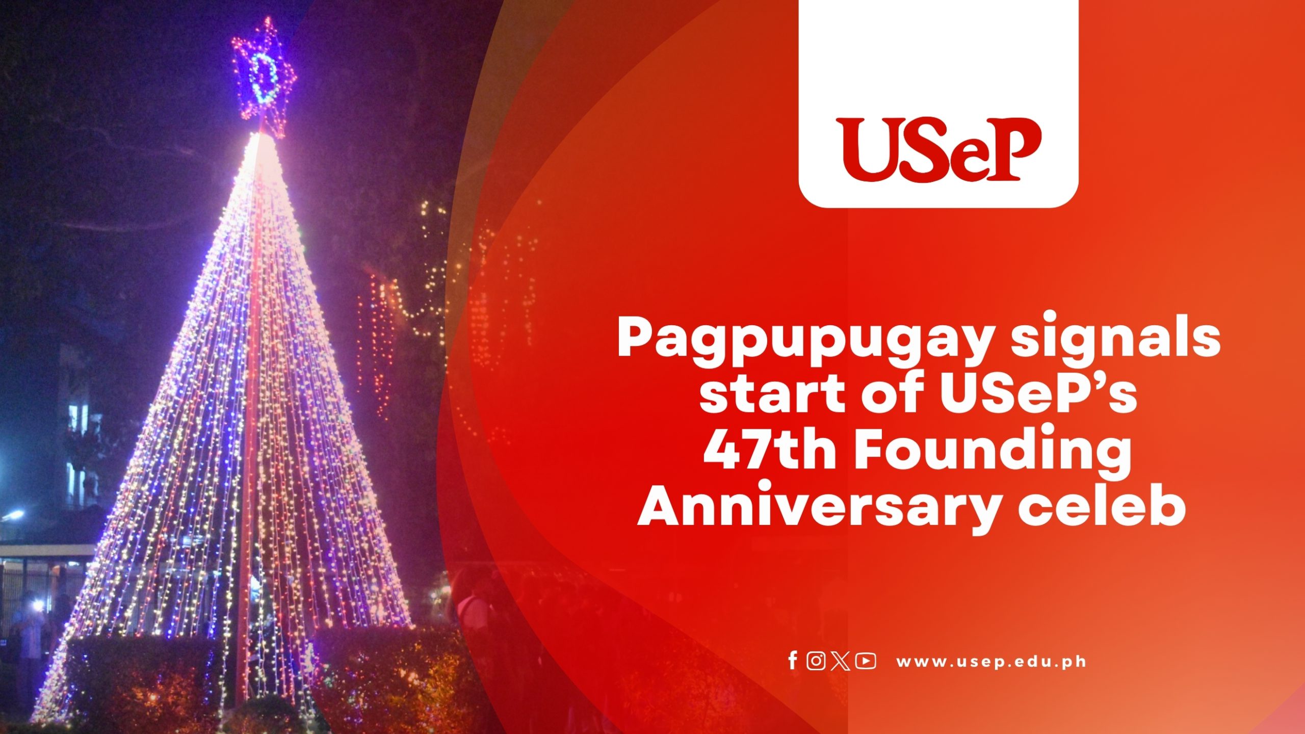 Pagpupugay signals start of USeP’s 47th Founding Anniversary celeb