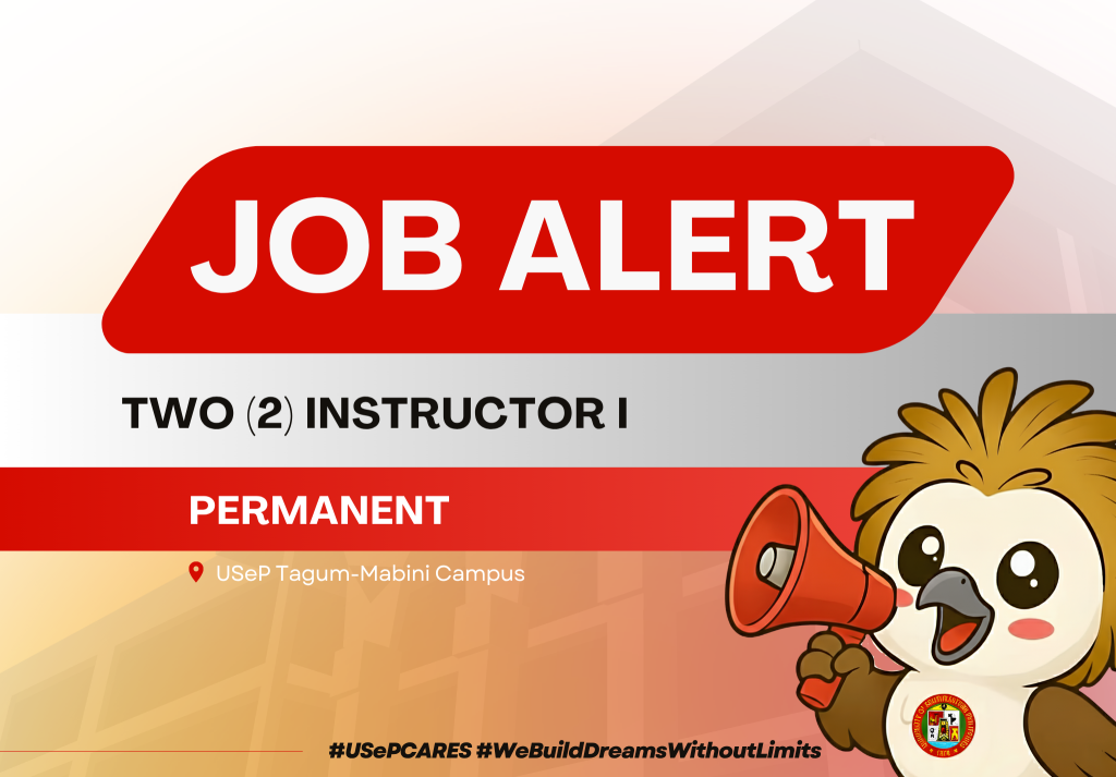 USeP Job Hiring! USeP is in need of two (2) teaching personnel for USeP College of Teacher Education and Technology (CTET), Tagum-Mabini Campus